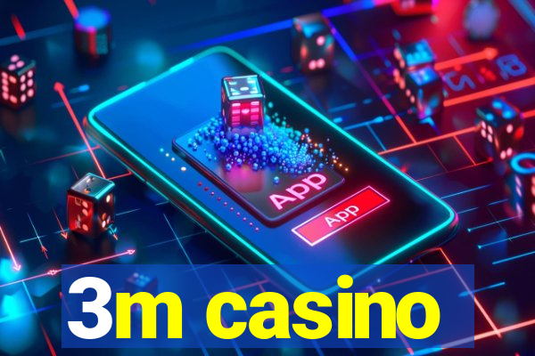 3m casino